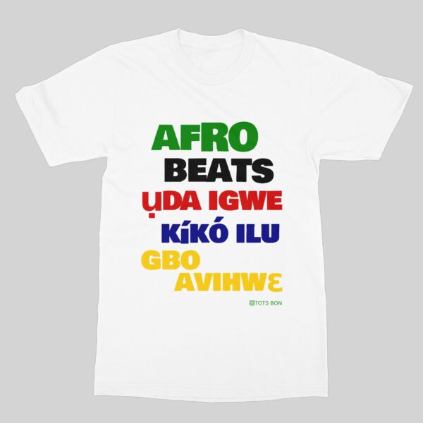 T shirt with Afro at the top then beats written in english yoruba igbo and egun