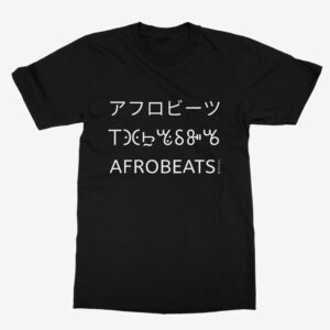 Black t-shirt with Afrobeats written in 3 languages - Japanese, Vai (from Liberia with a cool script) and English/Nigerian